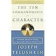 The Ten Commandments of Character Essential Advice for Living an Honorable Ethical Honest Life Epub