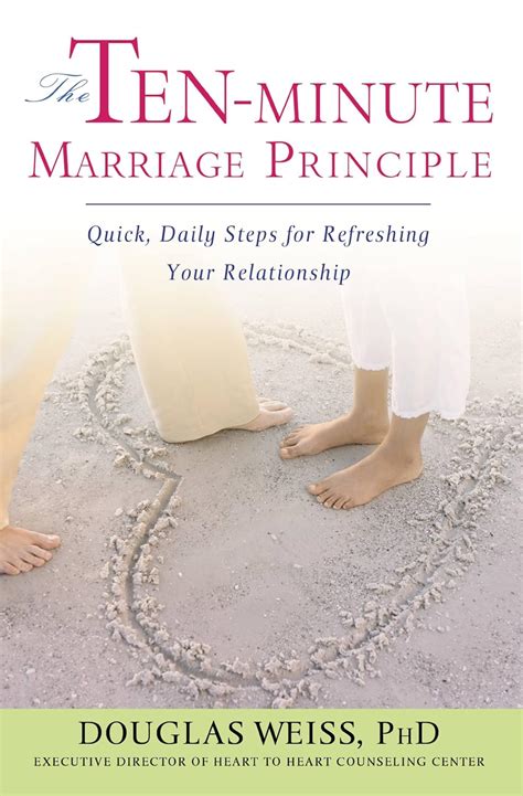 The Ten-Minute Marriage Principle Quick Daily Steps for Refreshing Your Relationship PDF