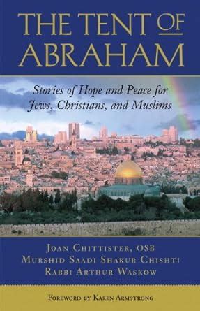 The Tent of Abraham Stories of Hope and Peace for Jews Christians and Muslims Epub