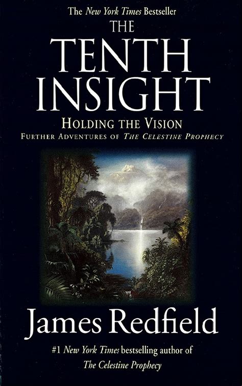 The Tenth Insight Holding the Vision Celestine Prophecy Reader
