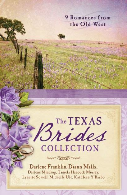 The Texas Brides Collection 9 Romances from the Old West Epub
