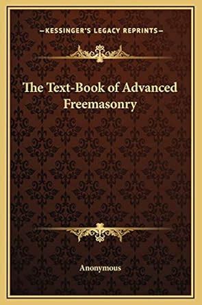 The Text-Book of Advanced Freemasonry Reader