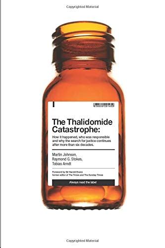 The Thalidomide Catastrope How it happened who was responsible and why the search for justice continues after more than six decades Epub
