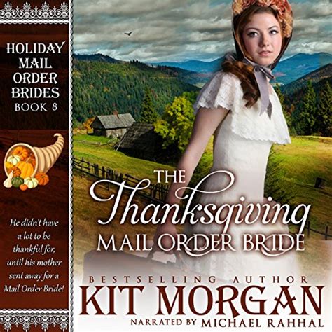 The Thanksgiving Mail Order Bride Holiday Mail Order Brides Book Eight Kindle Editon