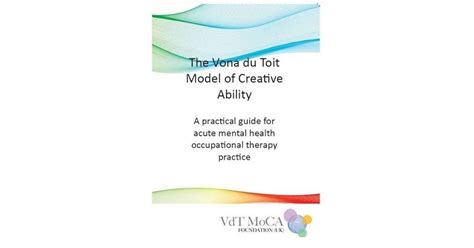 The The Vona du Toit Model of Creative Ability A practical guide to occupational therapy for people with learning disabilities Kindle Editon