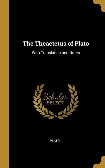 The Theaetetus of Plato With Translation and Notes Kindle Editon