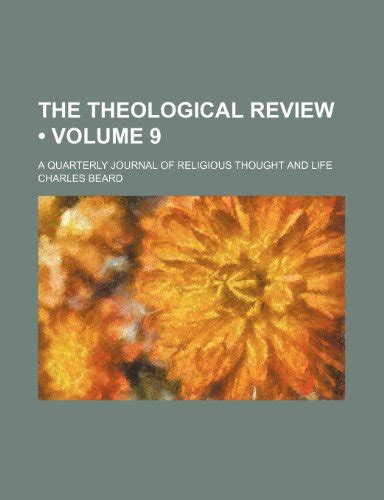 The Theological Review A Quarterly Journal of Religious Thought and Life Volume 7 Kindle Editon