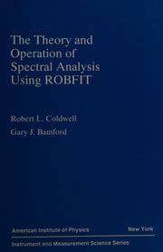 The Theory and Operation of Spectral Analysis Using ROBFIT 1st Edition PDF