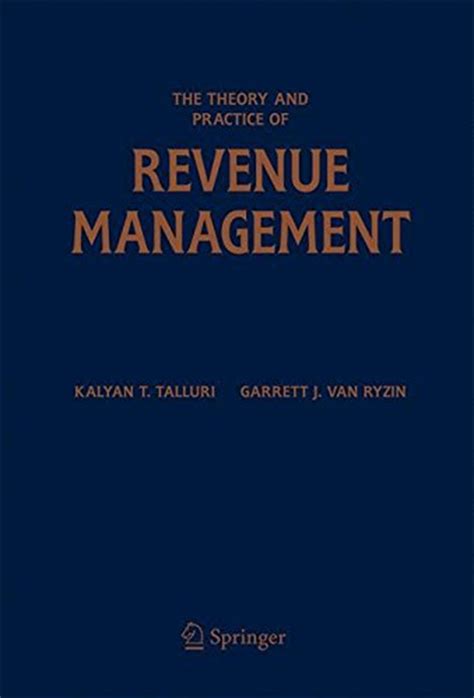 The Theory and Practice of Revenue Management 1st Edition PDF