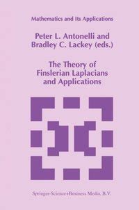 The Theory of Finslerian Laplacians and Applications 1st Edition Reader