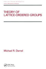 The Theory of Lattice-Ordered Groups 1st Edition Epub