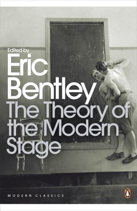 The Theory of the Modern Stage - From Artaud to Zola An Introduction to Modern Theatre and Drama Kindle Editon
