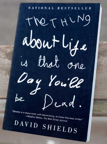 The Thing About Life Is That One Day You ll Be Dead Kindle Editon