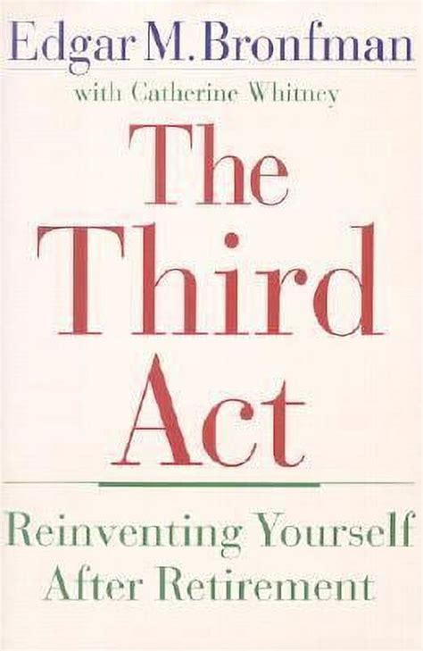 The Third Act Reinventing Yourself After Retirement Doc