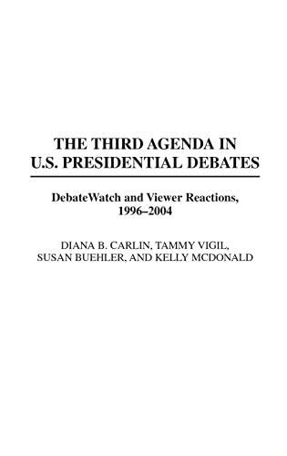 The Third Agenda in U.S. Presidential Debates DebateWatch and Viewer Reactions Epub