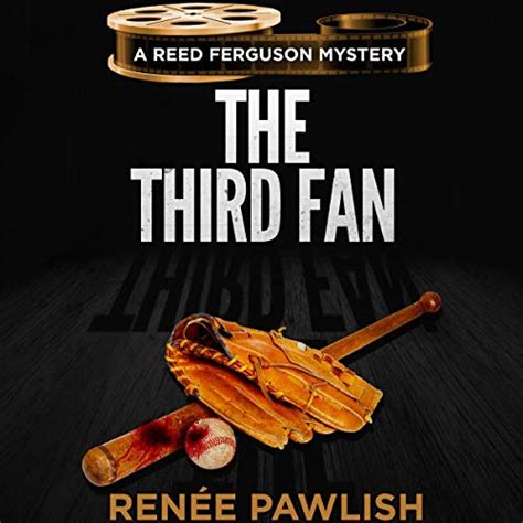 The Third Fan The Reed Ferguson Mystery Series Volume 9 Reader