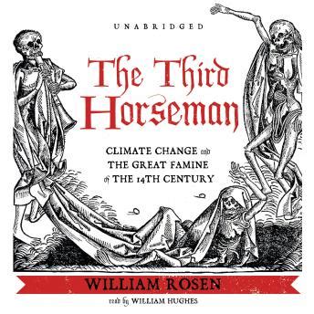The Third Horseman Climate Change and the Great Famine of the 14th Century Kindle Editon