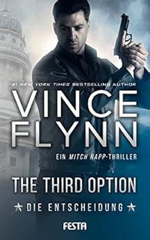 The Third Option Die Entscheidung Ein Mitch Rapp Thriller German Edition Doc