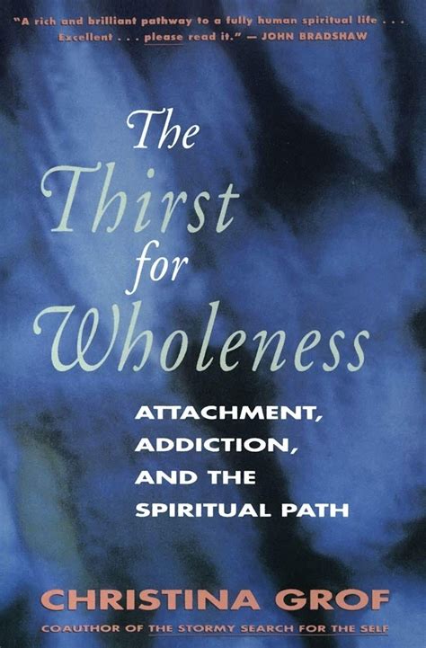 The Thirst for Wholeness Attachment Addiction and the Spiritual Path Ebook Doc