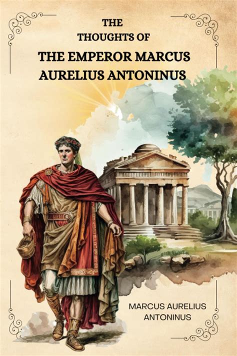 The Thoughts of the Emperor M Aurelius Antoninus Primary Source Edition Reader