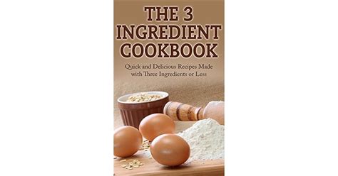 The Three 3 Ingredient Cookbook Volume Two 2 Kindle Editon