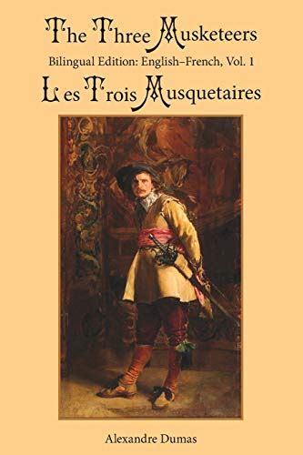 The Three Musketeers Bilingual Edition English-French Vol 1 Volume 1 Epub