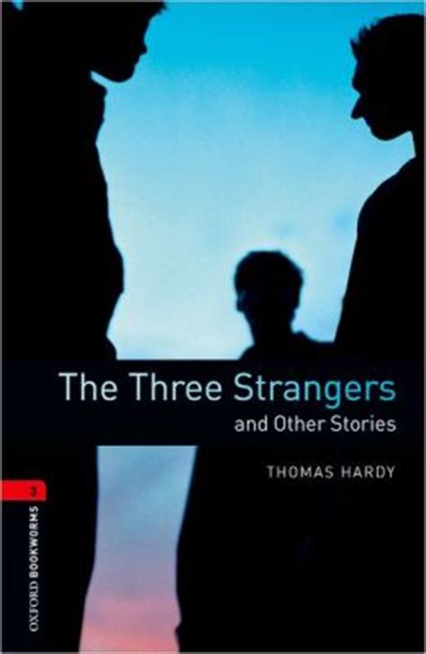 The Three Strangers and Other Stories Level 3 Oxford Bookworms Library 1000 Headwords PDF