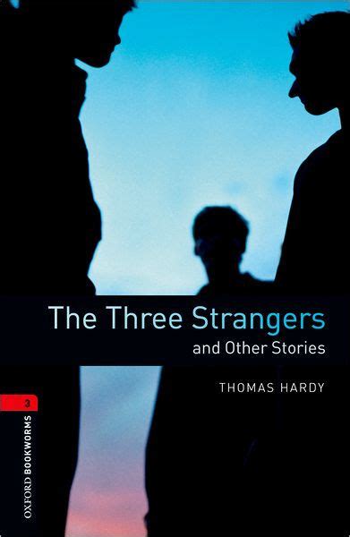 The Three Strangers and Other Stories Level 3 Oxford Bookworms Library 1000 Headwords PDF