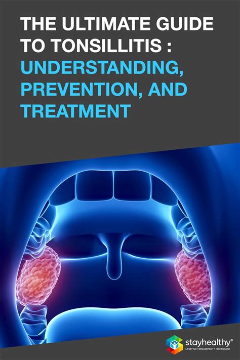 The Throat Goblin: A Comprehensive Guide to Understanding, Treating, and Preventing Tonsillitis