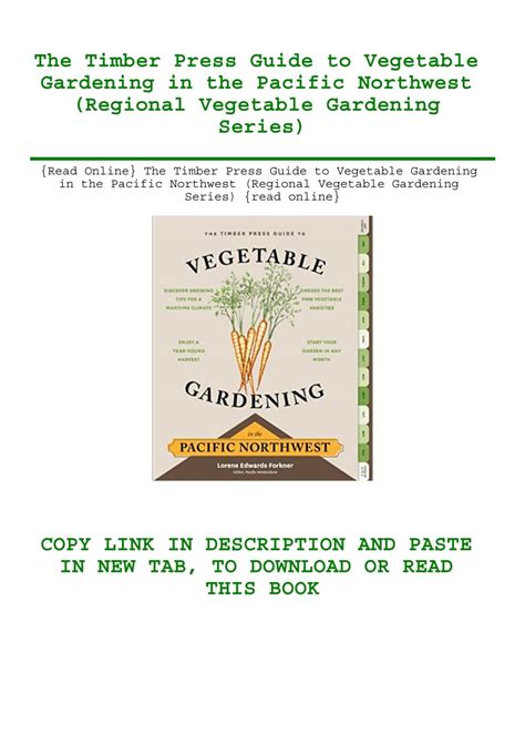 The Timber Press Guide to Vegetable Gardening Pacific Northwest A Timber Press Guide Doc