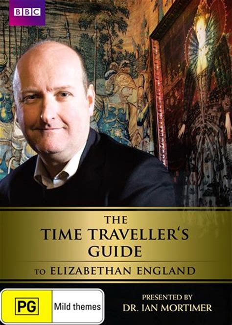 The Time Traveller s Guide to Elizabethan England Doc