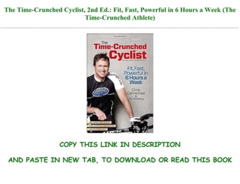 The Time-Crunched Cyclist 2nd Ed Fit Fast Powerful in 6 Hours a Week The Time-Crunched Athlete Doc