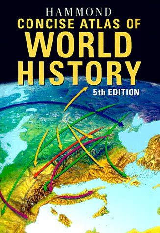 The Times Atlas of World History HAMMOND CONCISE ATLAS OF WORLD HISTORY Epub