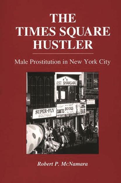 The Times Square Hustler Male Prostitution in New York City PDF