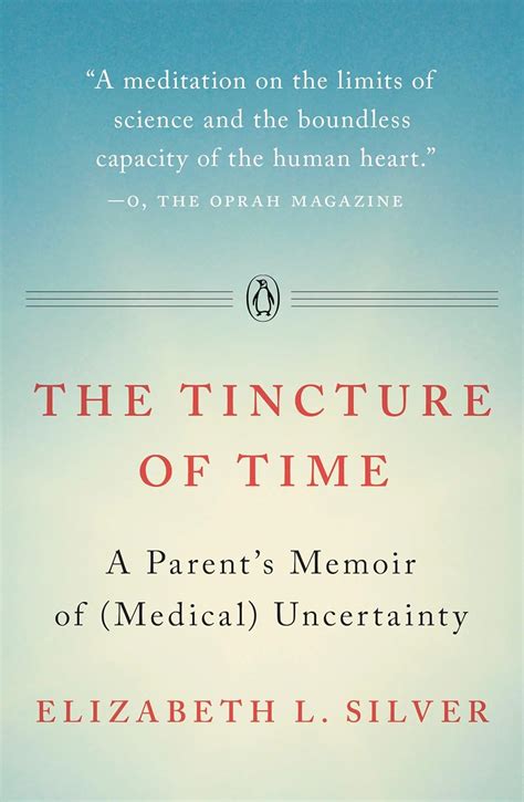 The Tincture of Time A Parent s Memoir of Medical Uncertainty Epub