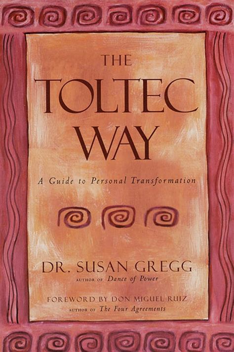 The Toltec Way A Guide to Personal Transformation Kindle Editon