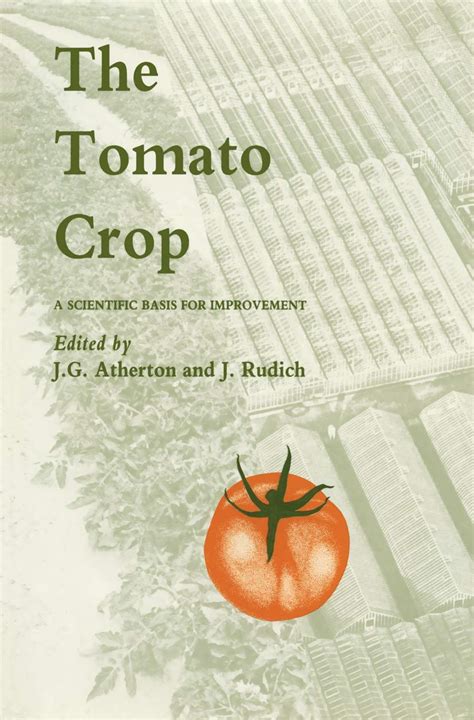 The Tomato Crop A Scientific Basis for Improvement Kindle Editon