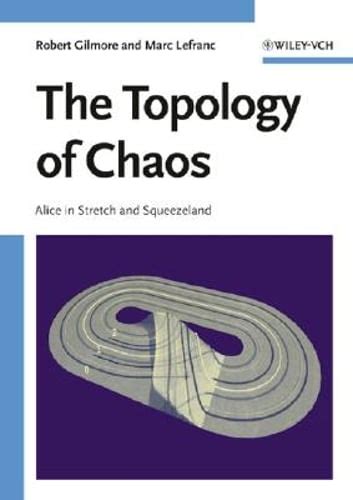 The Topology of Chaos Alice in Stretch and Squeezeland Reader