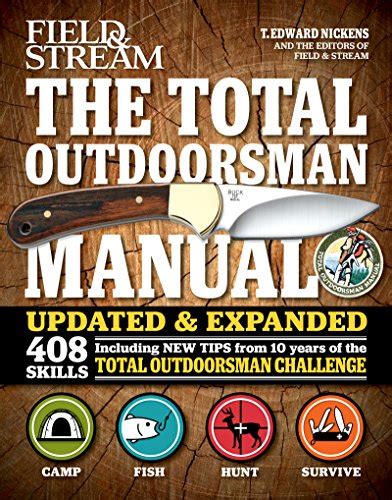The Total Outdoorsman Manual Updated and Expanded with 408 Skills Field and Stream Doc