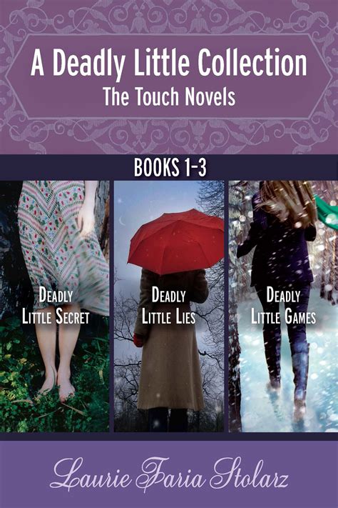 The Touch Novels A Deadly Little Collection Collecting Deadly Little Secret Deadly Little Lies and Deadly Little Games Touch Novel A