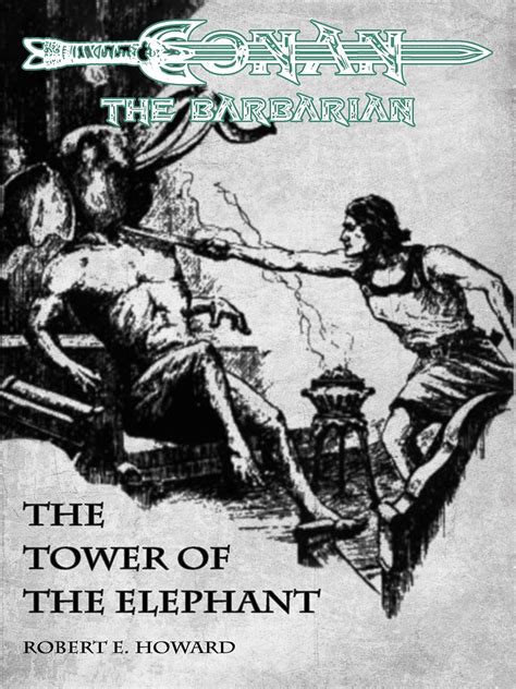 The Tower of the Elephant Conan the barbarian Sword and Sorcery Kindle Editon