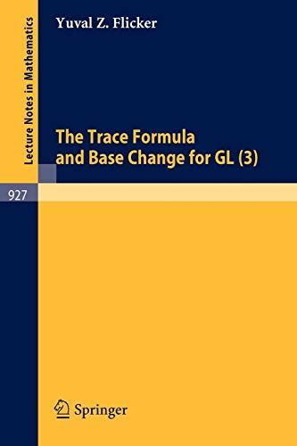 The Trace Formula and Base Change for GL Epub