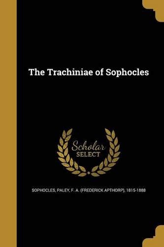 The Trachiniae Scholar s Choice Edition Doc