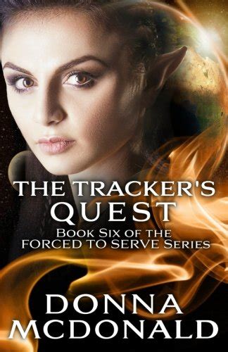 The Tracker s Quest Book Six of the Forced To Serve Series Kindle Editon