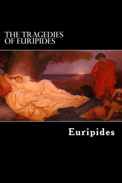 The Tragedies of Euripides Volume I Perfect Library Kindle Editon