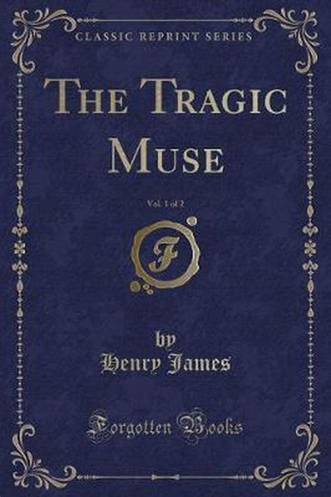 The Tragic Muse Vol 1 of 2 Classic Reprint PDF