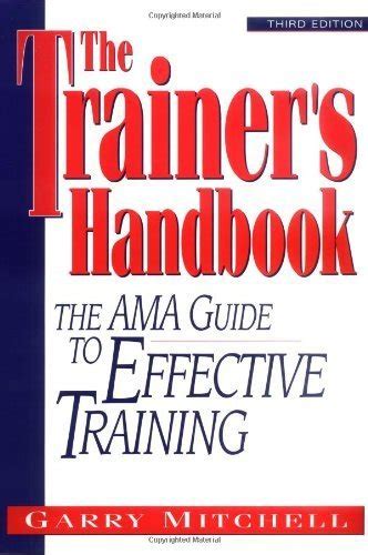 The Trainer's Handbook: The Ama Guide to Effective Doc