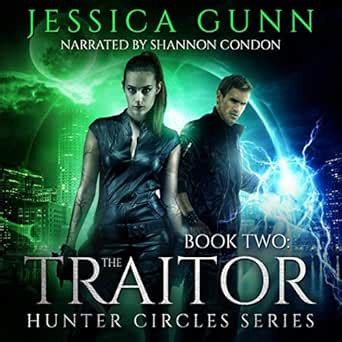 The Traitor Hunter Circles Series Book Two Volume 2 Reader