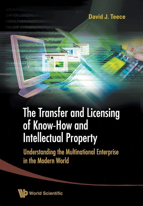 The Transfer And Licensing of Know-How And Intellectual Property Understanding the Multinational En Kindle Editon