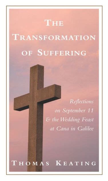 The Transformation of Suffering Reflections on September 11 and the Wedding Feast at Cana in Galilee PDF